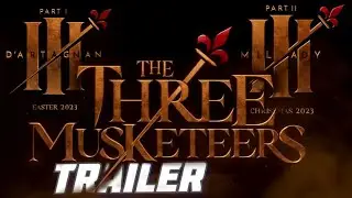 The Three Musketeers: D'Artagnan and Milady - action - 2023 - trailer  - 4K