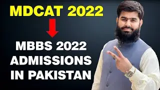 MDCAT 2022 and MBBS Admissions 2022 in Pakistan PMC MDCAT 2022 Latest update