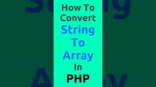 How To Convert String To Array In PHP 