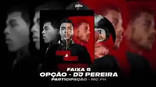 OPÇÃO-MC KEVIN FEAT MC PH