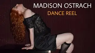 DANCE REEL - MADISON OSTRACH