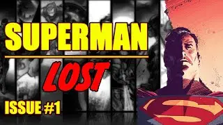 Superman || LOST || (issue 1, 2023)