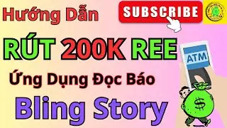 RÚT 200K Ứng Dụng Bling Story,  ỨNG DỤNG ĐỌC BÁO BLING STORY UY TÍN NHẤT 2025#blingstory