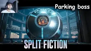 I Defeat Parking The Boss | Boss Fight | Split Fiction |