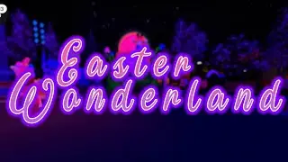 NEW!! Easter Wonderland || Disneyland Adventure Roblox