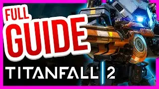 TITANFALL 2 - [Full Beginner's Guide 2026]