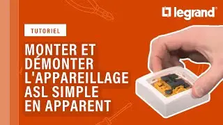 Comment monter et démonter l’appareillage ASL simple en apparent ?