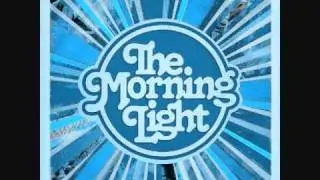 The Morning Light - Brand New Friends