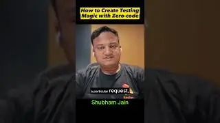 How to Create Testing Magic with Zero-Code 💡