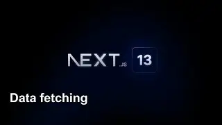 Nextjs 13 complete course / data fetching