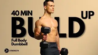 40 Min Full Body Dumbbell Workout | Superset & Complex Sets | Strength & Endurance Build-Up