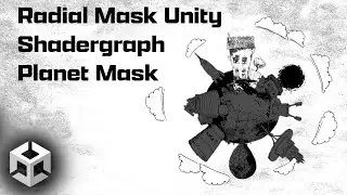 Radial Mask Shadergraph Unity Planet Mask