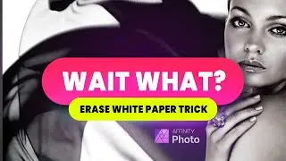 Wait What? You can do that with the ERASE WHITE PAPER FILTER in Affinity Photo?