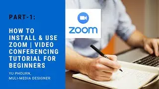 How to Install and Use Zoom | Video Conferencing Tutorial for Beginners