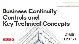 Business Continuity Controls and Key Technical Concepts #infosec