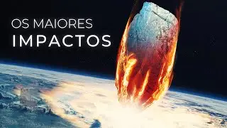 Os Maiores Impactos de Asteroide que já Atingiram a Terra!