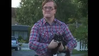Trailer Park Boys - One fine looking kitty