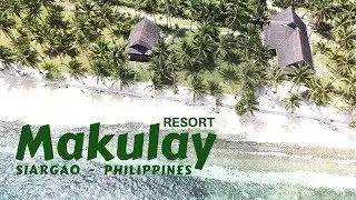 MAKULAY RESORT SIARGAO TOUR | PHILIPPINES
