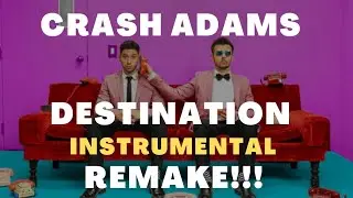 "Experience the Vibes with Crash Adams' 'Destination' - Epic Instrumental Beat