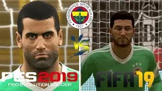 FIFA 19   PES 2019 Fenerbahçe Oyuncu Yüzleri Karşılaştırması
