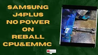 samsung j4 plus dead reboll cpu &emmc
