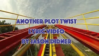 Another Plot Twist Lyric Video