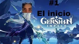 Jugando por primera vez Genshin Impact!!!! #1