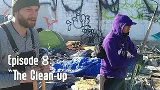 “home • less” Ep 8: The Clean-up
