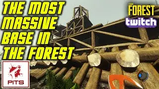 The MOST Massive Base You'll See in The Forest