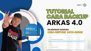 Part 7 _ TUTORIAL BACKUP ARKAS 4.0, Ternyata Beda Lokasi Simpan dengan ARKAS Versi 3.0