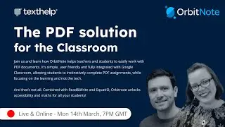 TextHelp: EquatIO and OrbitNote for the modern classroom