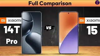 Xiaomi 14T Pro vs Xiaomi 15 : Full Comparison⚡Which One Is Better?