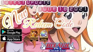BLEACH : Eternal Soul New Redeem Code | Android/iOS