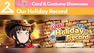 SIFAS Card and Costume Showcase || Our Holiday Record