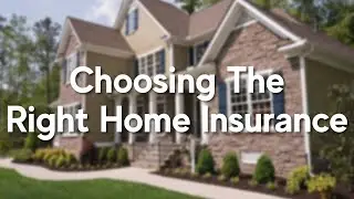 What Home Insurance is Right for You?