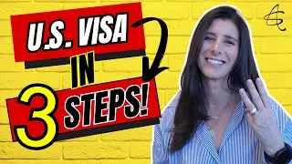 How to Get a U.S. Visa in 3 Steps! 🇺🇸.