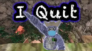 I Quit…