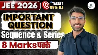 Sequence & Series Important Question for JEE Mains +💥Advanced