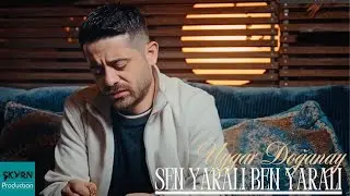 Uygar Doğanay Sen Yaralı Ben Yaralı (Oficiall Video) 2025