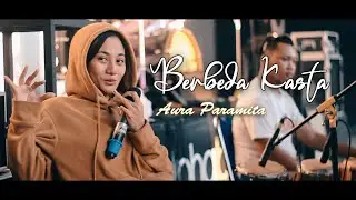 Berbeda Kasta - AURA PARAMITA (ZARIMA Live Record Multi-Track RimPro)