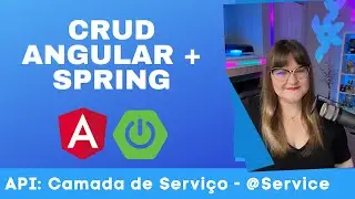 CRUD Angular + Spring | 39: Adicionando Camada de Serviço na API