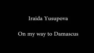 Iraida Yusupova  On my way to Damascus. 2003