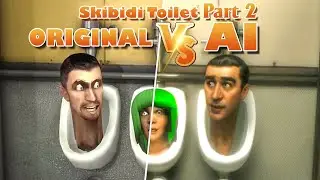 SKIBIDI TOILET - Original Vs AI (part 2)
