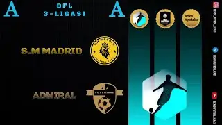 DFL 3 Ligasi B Guruhi 7 Tur S.M Madrid vs Admiral o'yini