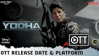 Yodha OTT Release Date & Platform | Sidharth Malhotra Yodha Movie Prime Video OTT Release New Update