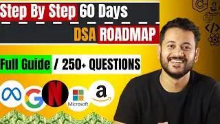 2023 FASTEST And COMPLETE DSA Roadmap For Placement in 60 days (Guide + pdf) | 250+ DSA Questions 🔥🔥