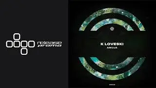 PREMIERE: K Loveski - Amuja [WARPP]