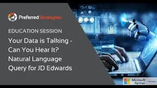 Your Data is Talking - Can You Hear It?  Natural Language Query for JD Edwards