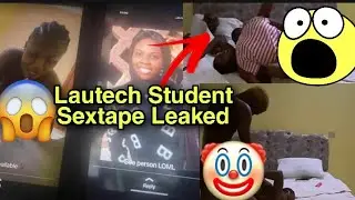 LAUTECH STUDENT $EXTAPE LEAKED