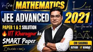 🎯JEE Advanced 2021 Mathematics Paper 1&2 : Crispy & Rank Booster Solutions | Om Sharma Author & IITB